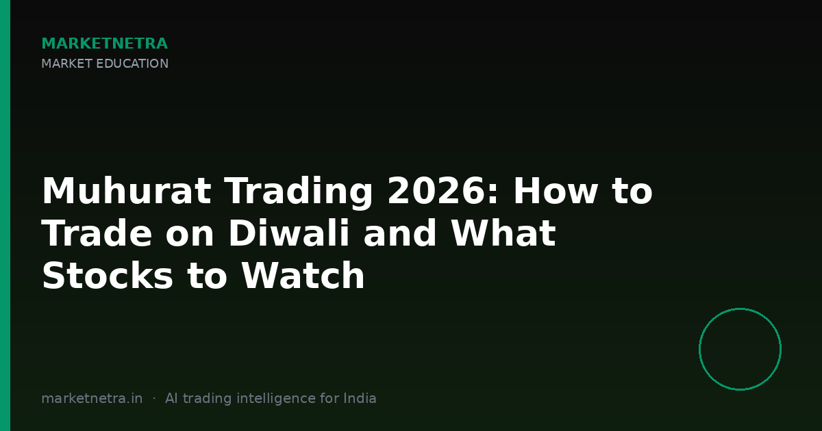 Muhurat Trading 2026: How to Trade on Diwali and What Stocks to Watch