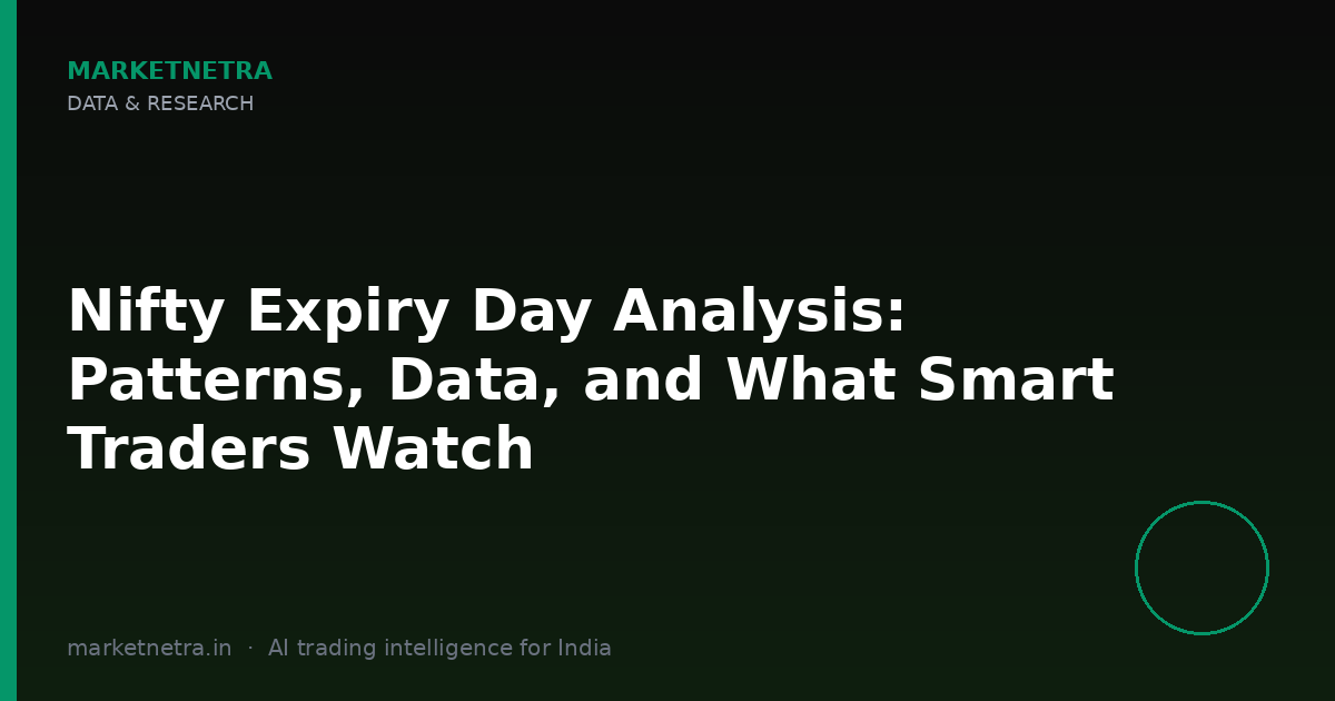 Nifty Expiry Day Analysis: Patterns, Data, and What Smart Traders Watch