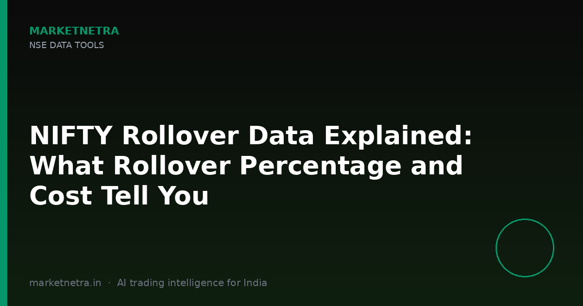 NIFTY Rollover Data Explained: What Rollover Percentage and Cost Tell You