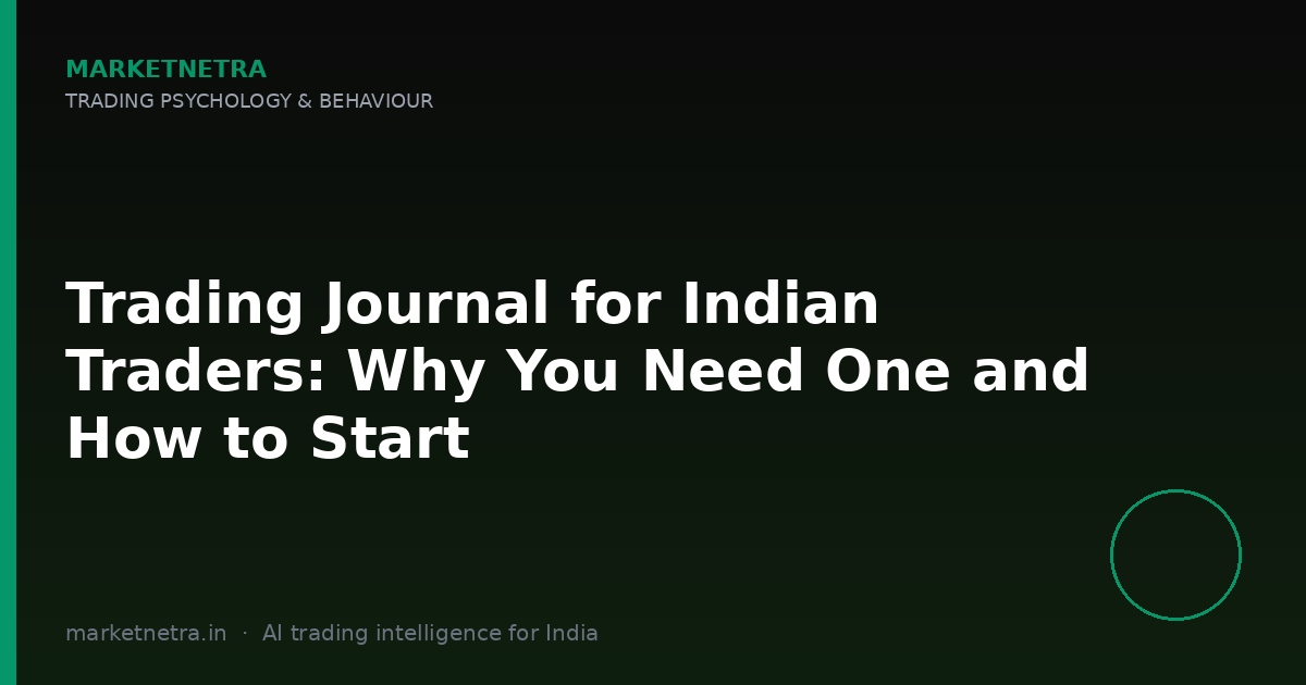 Trading Journal for Indian Traders: Why You Need One and How to Start